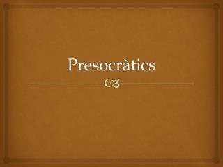 Presocràtics