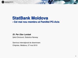 StatBank Moldova - Cel mai nou membru al Familiei PC-Axis