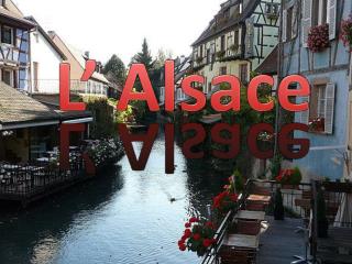 L’Alsace se trouve à l’Est de la France et à la frontière de l’Allemagne.