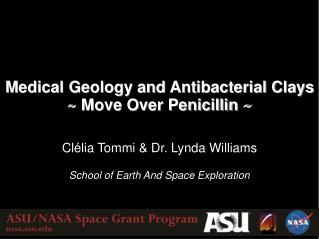 Medical Geology and Antibacterial Clays ~ Move Over Penicillin ~