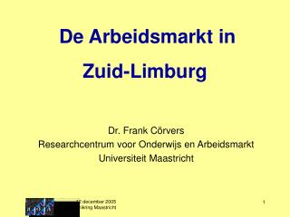 De Arbeidsmarkt in Zuid-Limburg