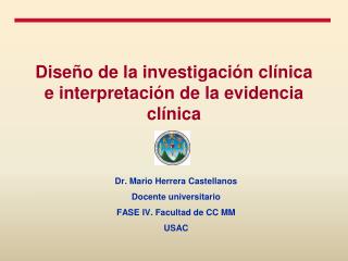 Diseño de la investigación clínica e interpretación de la evidencia clínica