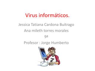 Virus informáticos.