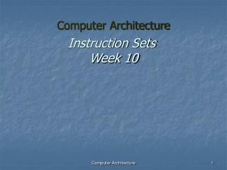 Instruction Sets Week 10