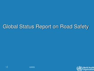 Global Status Report on Road Safety