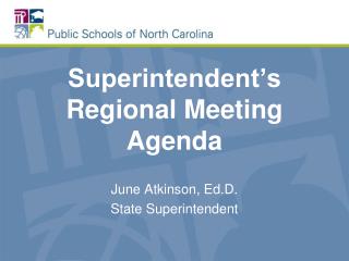 Superintendent’s Regional Meeting Agenda