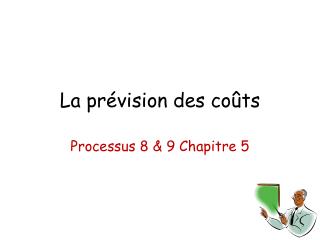 La prévision des coûts