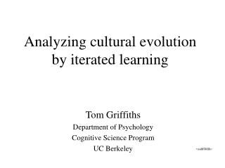 Analyzing cultural evolution by iterated learning