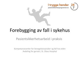 Forebygging av fall i sykehus