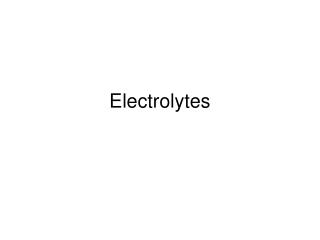 Electrolytes