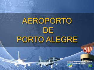 AEROPORTO DE PORTO ALEGRE