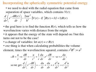 Incorporating the spherically symmetric potential energy