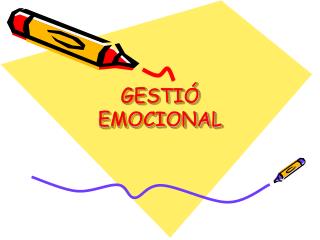 GESTIÓ EMOCIONAL