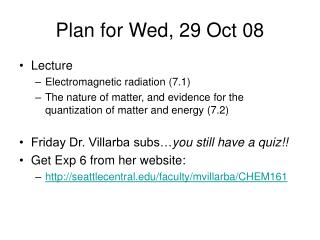 Plan for Wed, 29 Oct 08
