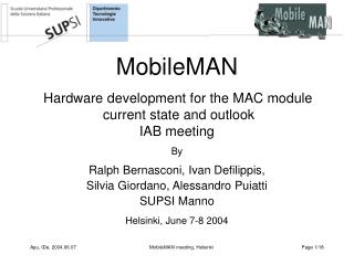 MobileMAN Hardware development for the MAC module current state and outlook IAB meeting By