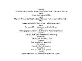 February: Introduction of the NADRA Mastermind Meeting How to increases referrals March: