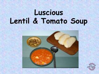 Luscious Lentil & Tomato Soup