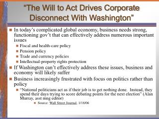 “The Will to Act Drives Corporate Disconnect With Washington”