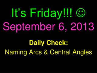 It’s Friday!!!  September 6, 2013