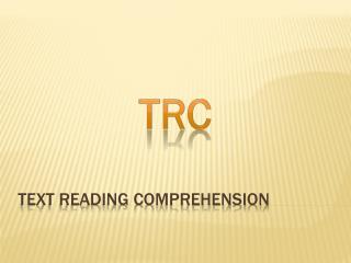 Text Reading Comprehension