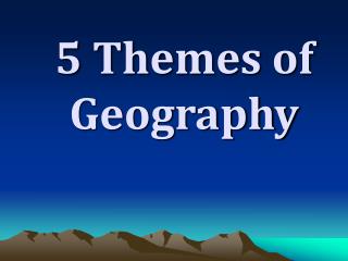 5 Themes of Geography