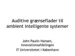 Auditive grænseflader til ambient intelligente systemer