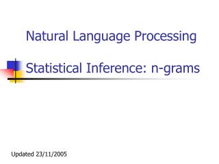 Natural Language Processing Statistical Inference: n-grams