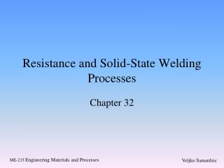 Resistance and Solid-State Welding Processes