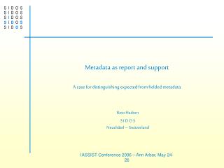 Metadata as report and support A case for distinguishing expected from fielded metadata