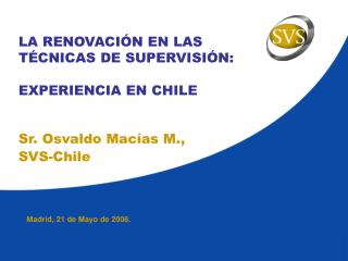 LA RENOVACIÓN EN LAS TÉCNICAS DE SUPERVISIÓN: EXPERIENCIA EN CHILE