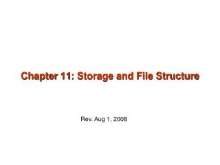 Chapter 11: Storage and File Structure
