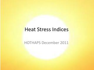 Heat Stress Indices
