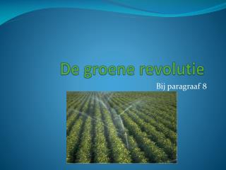 De groene revolutie