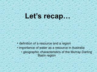 Let’s recap…