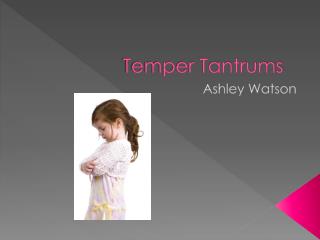 Temper Tantrums