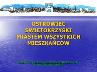 OSTROWIEC ŚWIĘTOKRZYSKI MIASTEM WSZYSTKICH MIESZKAŃCÓW