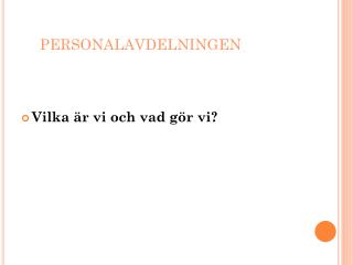 PERSONALAVDELNINGEN