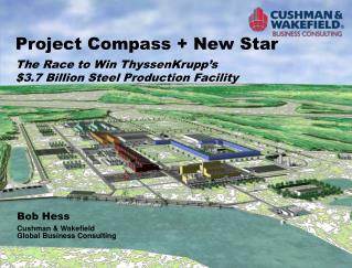 Project Compass + New Star The Race to Win ThyssenKrupp’s $3.7 Billion Steel Production Facility