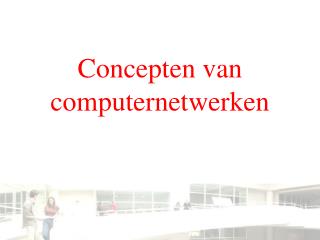 Concepten van computernetwerken