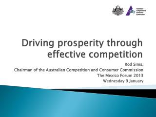 Driving prosperity through effective competition