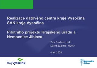 Petr Pavlinec, KrÚ David Zažímal, NemJi únor 2008