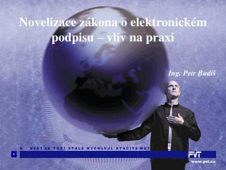 Novelizace zákona o elektronickém podpisu – vliv na praxi