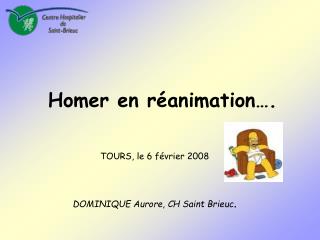 Homer en réanimation….