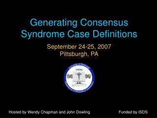 Generating Consensus Syndrome Case Definitions
