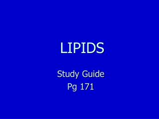 LIPIDS