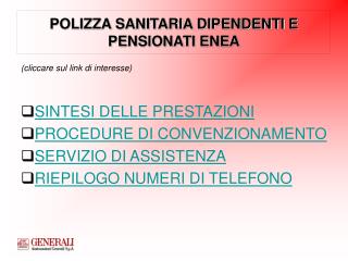 POLIZZA SANITARIA DIPENDENTI E PENSIONATI ENEA