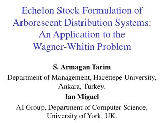 S. Armagan Tarim Department of Management, Hacettepe University, Ankara, Turkey. Ian Miguel