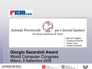 Giorgio Sacerdoti Award World Computer Congress Milano, 9 Settembre 2008