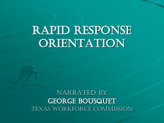 Rapid Response Orientation