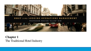 Chapter 1 The Traditional Hotel Industry